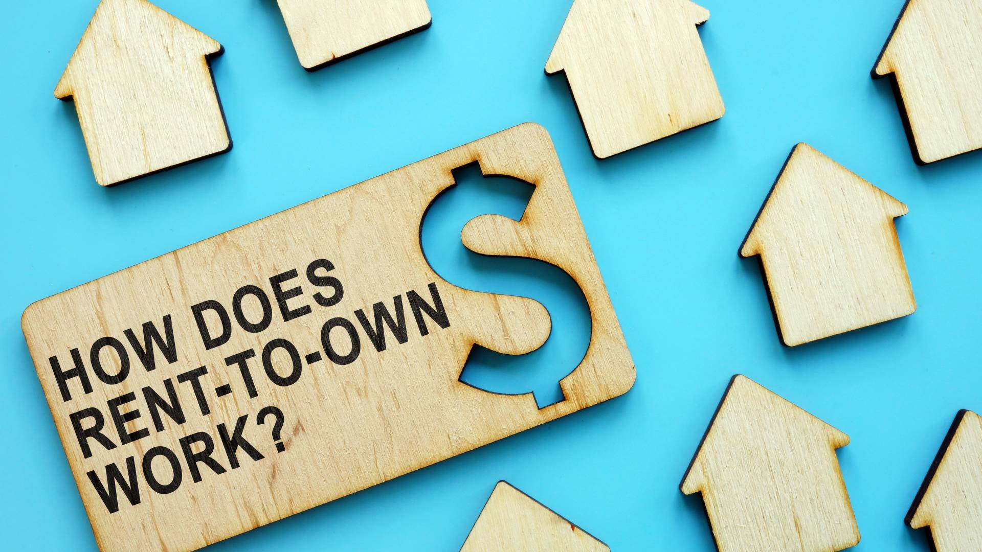 Demystifying Rent-to-Own Real Estate: A Comprehensive Guide for Prospective Homeowners